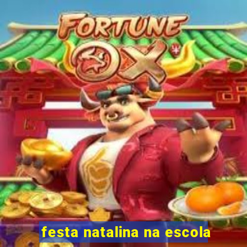 festa natalina na escola